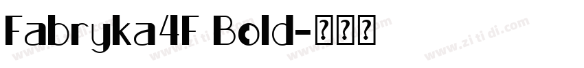 Fabryka4F Bold字体转换
